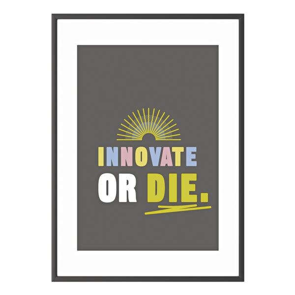 Foto voor aan de wand A3 »Innovate or die« kader zwart