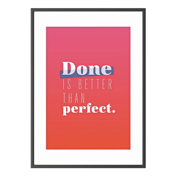 Foto voor aan de wand »Done is better than perfect« kader zwart