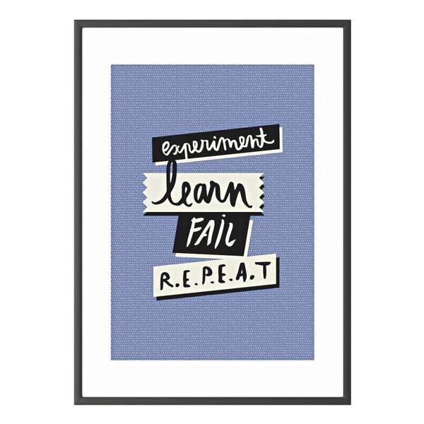 Foto voor aan de wand »Experiment, learn, fail, repeat« kader zwart