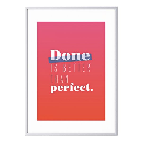 Foto voor aan de wand A3 »Done is better than perfect« kader zilver