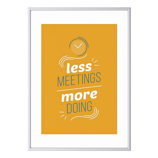 Foto voor aan de wand A3 »Less meetings more doing« kader zilver