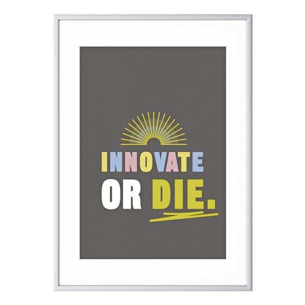 Foto voor aan de wand »Innovate or die« kader zilver