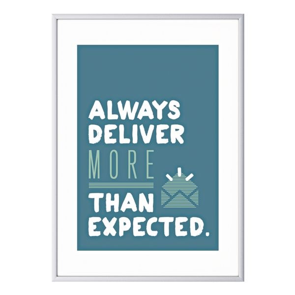 Wandbild A3 »Always deliver more than expected« Rahmen silbern